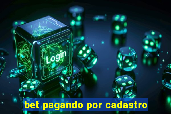 bet pagando por cadastro